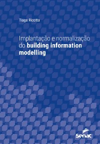 Cover Implantação e normalização do building information modelling