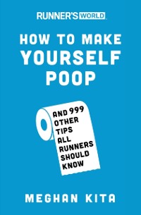 Cover Runner's World How to Make Yourself Poop
