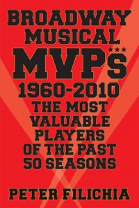 Cover Broadway Musical MVPs: 1960-2010