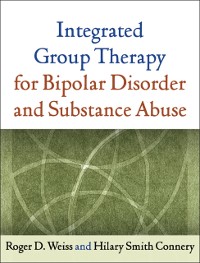 Cover Integrated Group Therapy for Bipolar Disorder and Substance Abuse