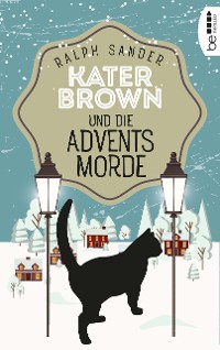 Cover Kater Brown und die Adventsmorde