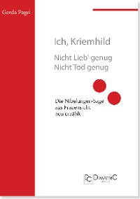 Cover Ich, Kriemhild - Nicht Lieb' genug. Nicht Tod genug