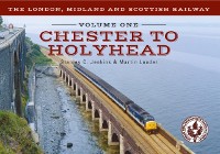 Cover London, Midland and Scottish Railway Volume One Chester to Holyhead
