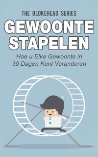 Cover Gewoonte stapelen: hoe u elke gewoonte in 30 dagen kunt veranderen