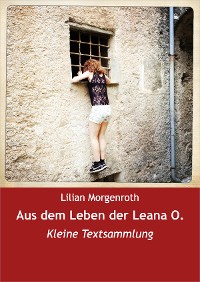 Cover Aus dem Leben der Leana O.
