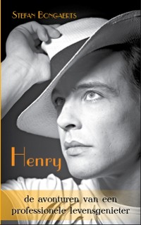 Cover Henry, de avonturen van een professionele levensgenieter