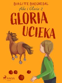 Cover Ada i Gloria 2: Gloria ucieka