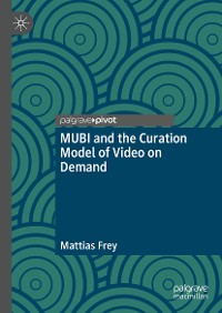 Cover MUBI and the Curation Model of Video on Demand