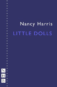 Cover Little Dolls (NHB Modern Plays)