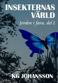 Cover Insekternas varld - Jorden i fara, del 1