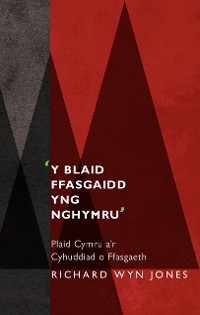 Cover 'Y Blaid Ffasgaidd yng Nghymru'