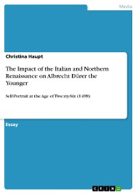 Cover The Impact of the Italian and Northern Renaissance on Albrecht Dürer the Younger
