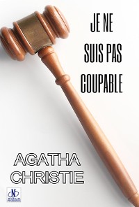 Cover JE NE SUIS PAS COUPABLE