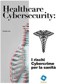 Cover Healthcare Cybersecurity: i rischi Cybercrime per la sanità