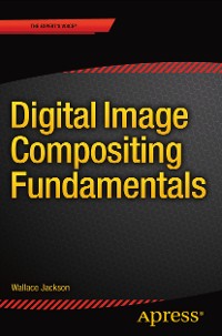 Cover Digital Image Compositing Fundamentals