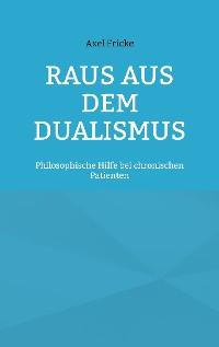 Cover Raus aus dem Dualismus