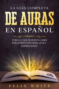 Cover La Guía Completa de Auras en Español