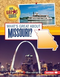 Cover What's Great about Missouri?