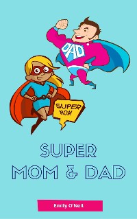 Cover Super Mom & Dad