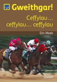 Cover Cyfres Darllen Difyr: Gweithgar! - Ceffylau... Ceffylau... Ceffylau