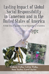 Cover Lasting Impact of Global Social Responsibility in Cameroon and in the United States of America