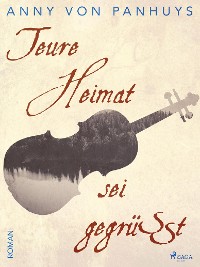 Cover Teure Heimat sei gegrüßt