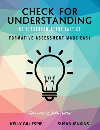 Cover Check for Understanding 65 Classroom Ready Tactics: Formative Assessment Made Easy