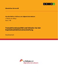 Cover Transaktionskausalität und Schaden  bei der Kapitalmarktinformationshaftung