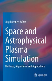 Cover Space and Astrophysical Plasma Simulation