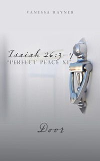 Cover Isaiah 26:3–4 “Perfect Peace Xi”