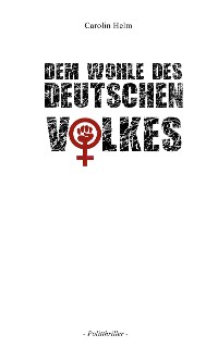 Cover Dem Wohle des deutschen Volkes