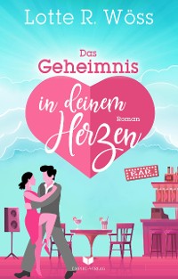 Cover Das Geheimnis in deinem Herzen