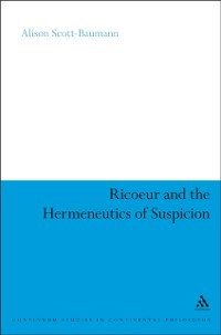 Cover Ricoeur and the Hermeneutics of Suspicion