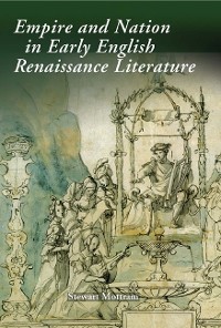 Cover Empire and Nation in Early English Renaissance Literature