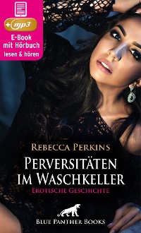 Cover Perversitäten im Waschkeller | Erotik Audio Story | Erotisches Hörbuch