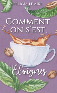 Cover Comment on s''est éloignés