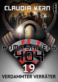 Cover Homo Sapiens 404 Band 19: Verdammter Verräter