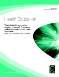 Cover What do health-promoting schools promote? Processes and outcomes in school health promotion