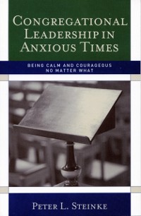 Cover Congregational Leadership in Anxious Times