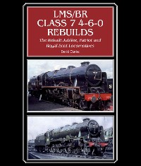 Cover LMS/BR Class 7 4-6-0 Rebuilds