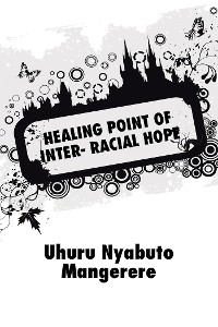 Cover Healing Point of Inter- Racial Hope