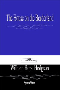 Cover The House on the Borderland (Spanish Edition)