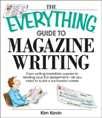 Cover Everything Guide To Magazine Writing