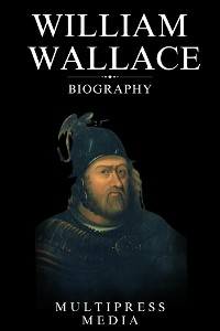 Cover William Wallace Biography