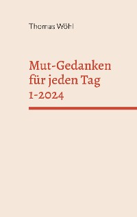 Cover Mut-Gedanken für jeden Tag 1-2024