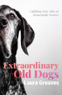 Cover Extraordinary Old Dogs
