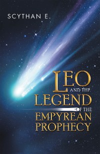 Cover Leo and the Legend of the Empyrean Prophecy