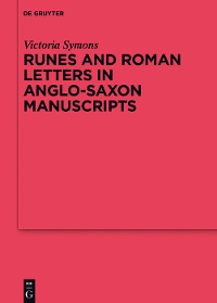 Cover Runes and Roman Letters in Anglo-Saxon Manuscripts
