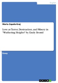 Cover Love as Terror, Destruction, and Misery in "Wuthering Heights" by Emily Brontë