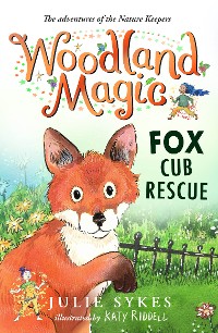 Cover Woodland Magic 1: Fox Cub Rescue